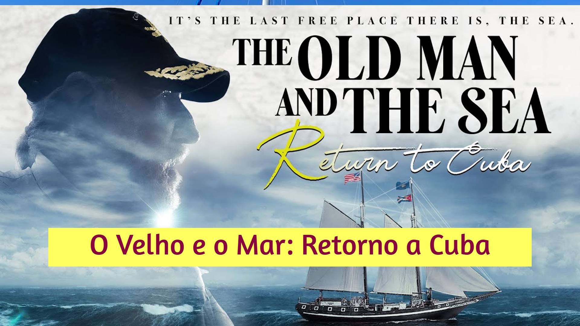 O Velho e o Mar: Retorno a Cuba