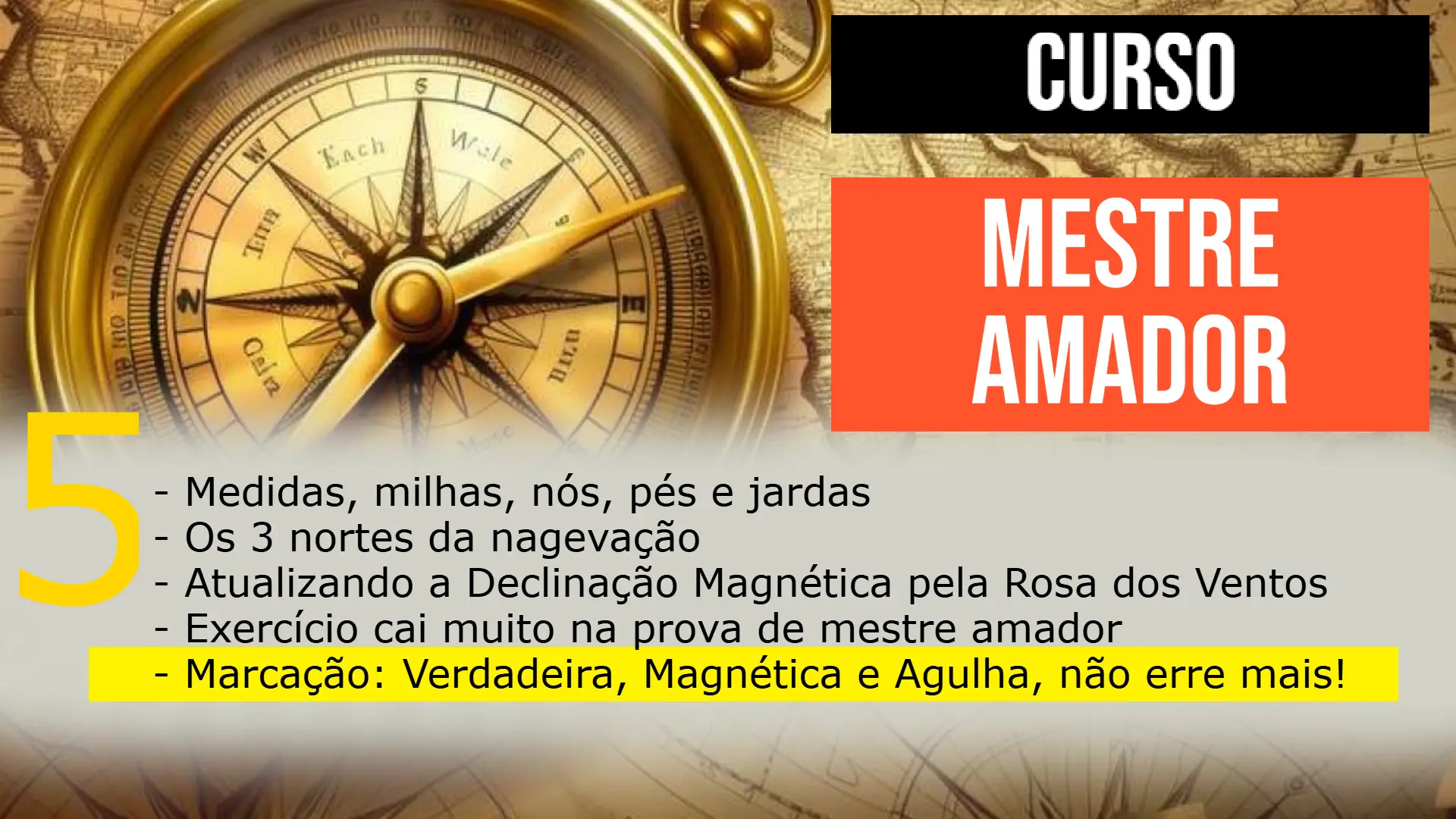 [MESTRE AMADOR] Marcação: Verdadeira, Magnética e Agulha, não erre mais! Aula 04