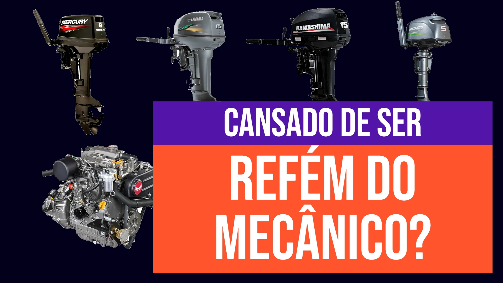 cansado de ser refem de mecanico de motor de popa